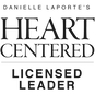 Danielle LaPorte's Heart Centered Licensed Leader